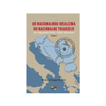 Od nacionalnog idealizma do nacionalne tragedije: CIA i Jugoslavija (1948-1990), dokumenti - Tom I - Dragan Bisenić