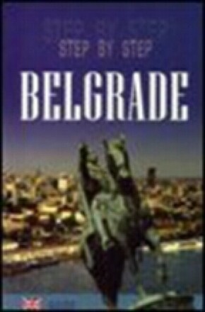 STEP BY STEP BELGRADE Korak po korak Beograd engleski Zoran Radovanov