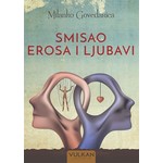 SMISAO EROSA I LJUBAVI Milanko Govedarica