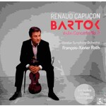 Renaud Capucon plays Bartok Violin Concerto No 2