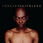Faithless Greatest Hits Forever