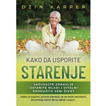 Kako da usporite starenje - Džin Karper