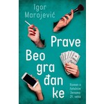 PRAVE BEOGRADjANKE Igor Marojevic