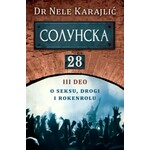 Solunska 28 O seksu drogi i rokenrolu Dr Nele Karajlic