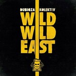 Dubioza Kolektiv Wild Wild East yellow vinyl