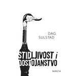 STIDLJIVOST I DOSTOJANSTVO Dag Sulstad