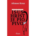 Afonso Kruz Isus Hrist je pio pivo