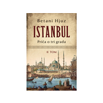 Istanbul: priča o tri grada – II tom - Betani Hjuz