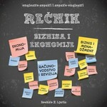 RECNIK BIZNISA I EKONOMIJE englesko srpski i srpsko engleski Branko Z Ljutic