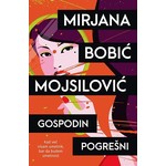GOSPODIN POGRESNI Mirjana Bobic Mojsilovic
