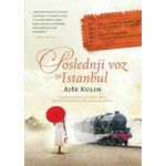Poslednji voz za Istanbul Ajse Kulin