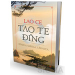 TAO TE ĐING knjiga smisla i života - Lao Ce
