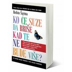 Ko će suze da briše kad te ne bude više - Robin S. Šarma