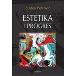 Estetika i progres Sreten Petrovic