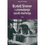 Rudolf Steiner i utemeljenje novih misterija II Sergej O Prokofjev