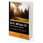 C# 6 i .NET Core 1.0 moderno međuplatformsko programiranje - Mark J. Price