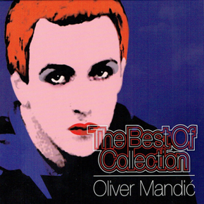 Oliver Mandić ‎– The Best Of Collection