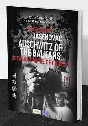 Jasenovac – Ausvic Balkana prof dr Gideon Grajf