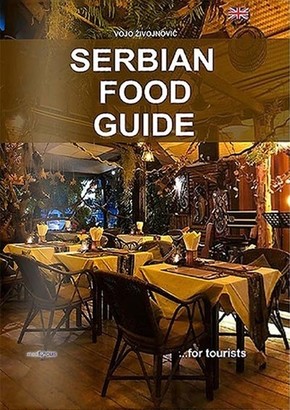 Serbian Food Guide Vojo Zivojnovic