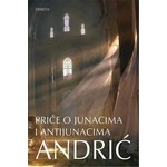 Price o junacima i antijunacima Ivo Andric