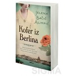 Kofer iz Berlina - Jelena Bačić Alimpić
