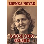 KAD SE NEBO SRUSILO Zdenka Novak