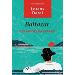 Aleksandrijski kvartet - Baltazar - Lorens Darel