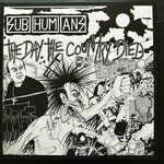Subhumans Day The Country Died
