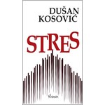 Dusan Kosovic Stres