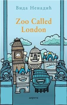 Zoo Called London Vida Nenadic