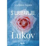 S ljubavlju, Lukov - Marijana Zapata