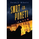 SMRT ZA PONETI Zoran S Nikolic