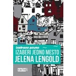 IZABERI JEDNO MESTO Jelena Lengold