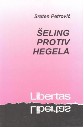 SELING PROTIV HEGELA Sreten Petrovic