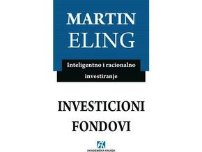 Investicioni fondovi: Inteligentno i racionalno investiranje