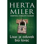 LISAC JE ODUVEK BIO LOVAC Herta Miler