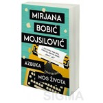 Azbuka mog zivota Mirjana Bobic Mojsilovic