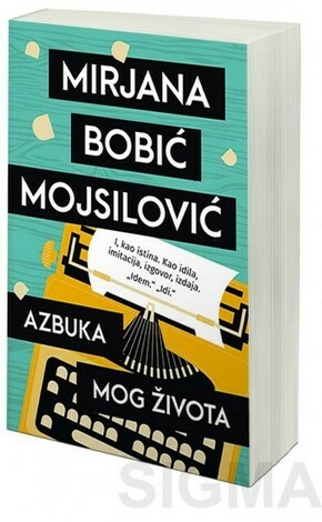 Azbuka mog zivota Mirjana Bobic Mojsilovic
