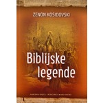 BIBLIJSKE LEGENDE Zenon Kosidovski