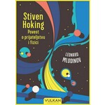 Stiven Hoking Povest o prijateljstvu i fizici Leonard Mlodinov