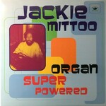 Jackie Mittoo Organ Super Powered