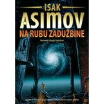 Zaduzbina 4 Na rubu zaduzbine Isak Asimov