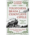 Tolstojeva brada i Čehovljeve cipele: Šetnja kroz rusku književnost