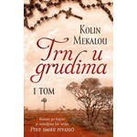 TRN U GRUDIMA – I TOM Kolin Mekalou