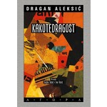 Kakotedragost dadaisticki tekstovi Dragan Aleksic