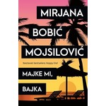 Majke mi bajka Mirjana Bobic Mojsilovic