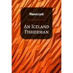 AN ICELAND FISHERMAN Pierre Loti