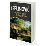 Dervish and the death Mesa Selimovic