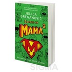 Zovem se Mama 2 - Jelica Greganović