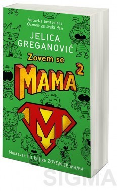 Zovem se Mama 2 - Jelica Greganović